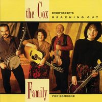 The Cox Family - Everybody's Reaching Out For Someone